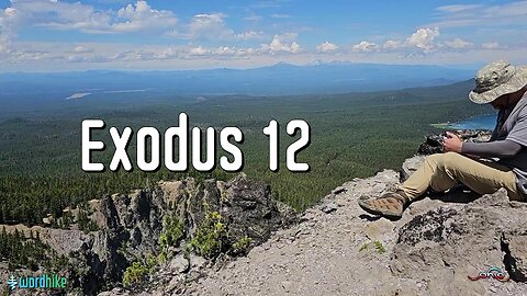 Exodus 12, Bible Reading in Nature, BSB
