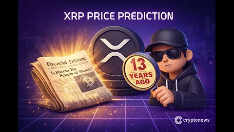 XRP Price Prediction 13-Year-Old Article Proves XRP Was Always Better Than Bitcoin Why Was It Hidden