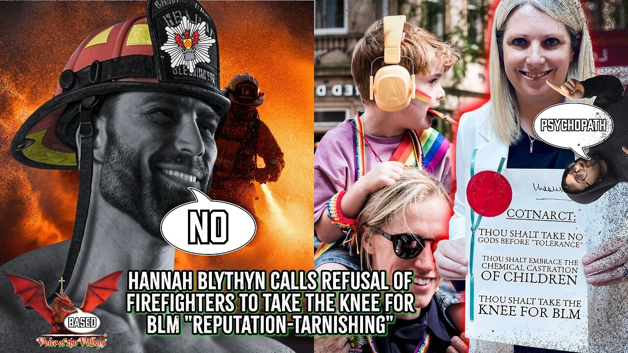 Blythyn Calls Refusal Of Firefighters To Take The Knee For BLM "Reputation-Tarnishing" | VOTV #75