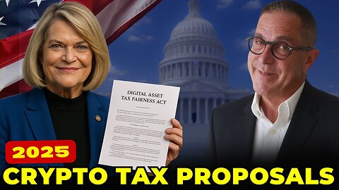 6 Crypto Tax Proposals You Need to Know 2025 (Senator Lummis Drops Digital Asset Tax Fairness Act) 