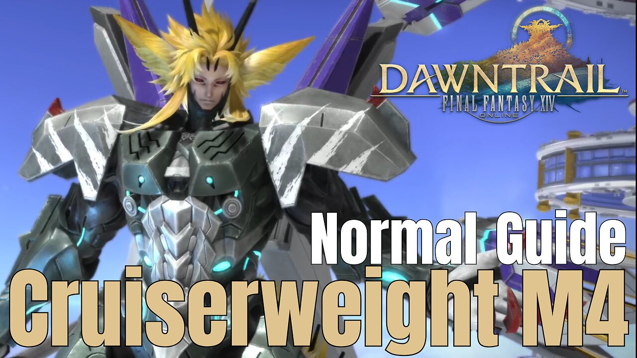 AAC Cruiserweight M4 Normal Guide - Final Fantasy XIV Dawntrail