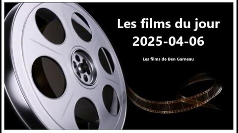 Les films du jour = 2025-04-06