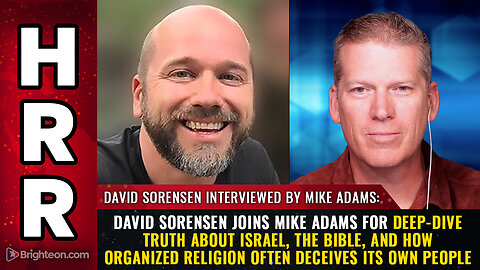 David Sorensen joins Mike Adams for deep-dive TRUTH about Israel, the Bible...
