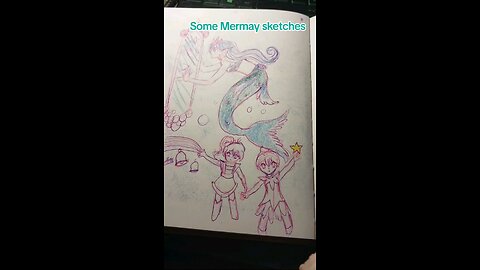 mermay drawings so far