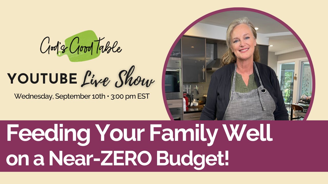 Feeding Your Family Well On A Near-ZERO Budget!