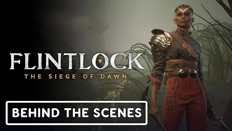 Flintlock - The Siege of Dawn - Official Combat Overview Behind the Scenes Clip