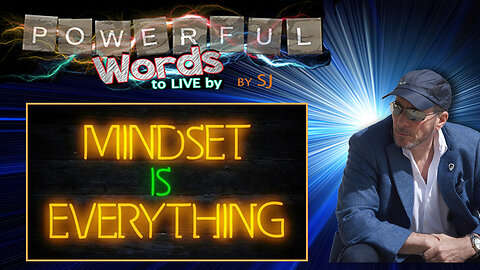 MINDSET IS EVERYTHING