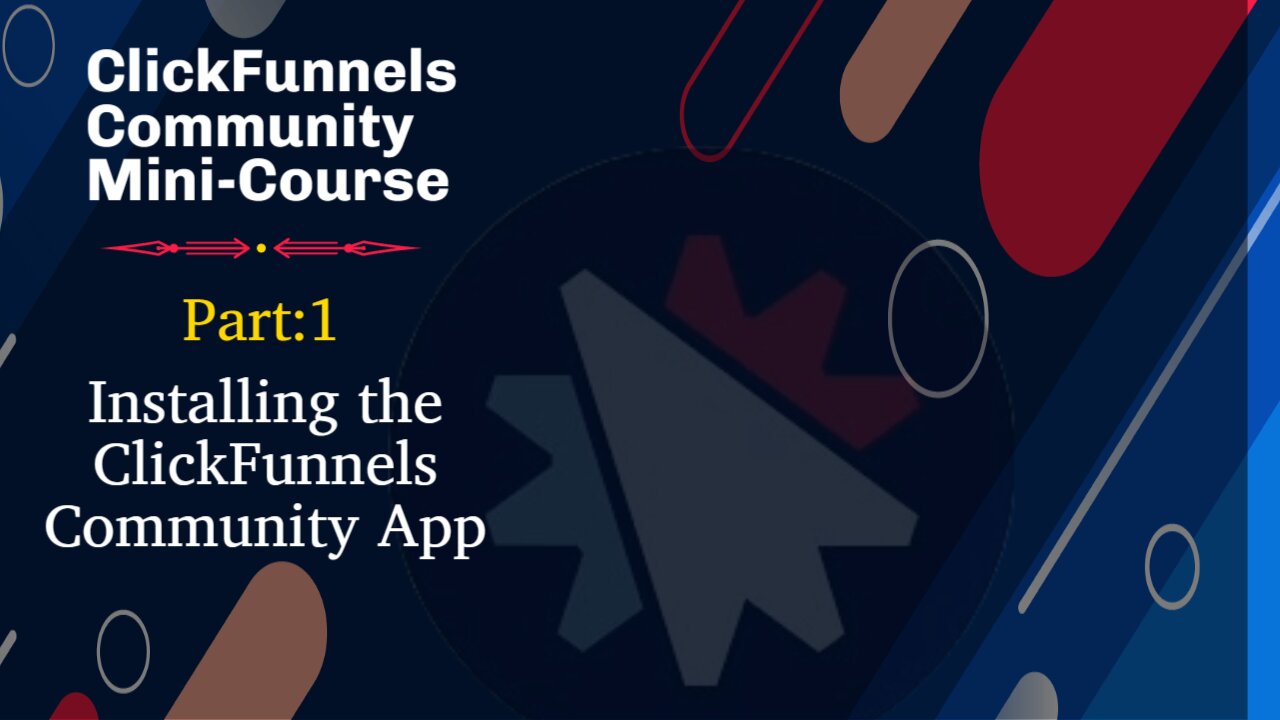 ClickFunnels Community Feature Mini-Course - Pt1: How to Install The Community Feature App