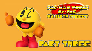 Confronting The God of Death | Pac-man World Part 3