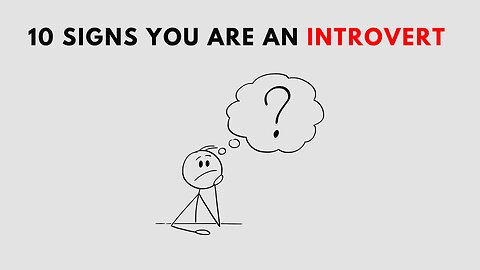 10 Signs You Are An Introvert