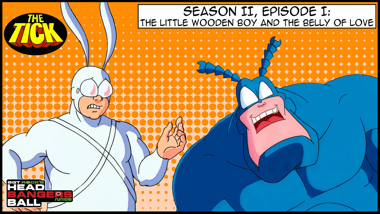 The Tick S02 E01 - The Little Wooden Boy and the Belly of Love