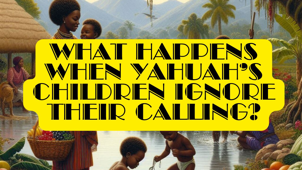 What Happens When Yahuah’s Children Ignore Their Calling?