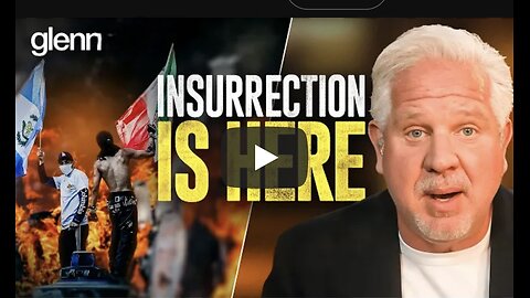 Glenn Beck ~ LA Riots: The Marxist Revolution Disguised as Anti-ICE “Protests
