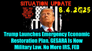 SIU 8.4.25, GESARA Is Now Military Law. No More IRS, FED