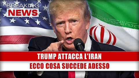 Trump Attacca L'Iran: Ecco Cosa Succede Adesso!