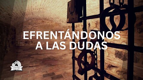 Enfrentándonos a las dudas