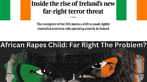 Ireland: Far Right Extremism, A New IRA? Race Realism Comfy Sunday Livestream