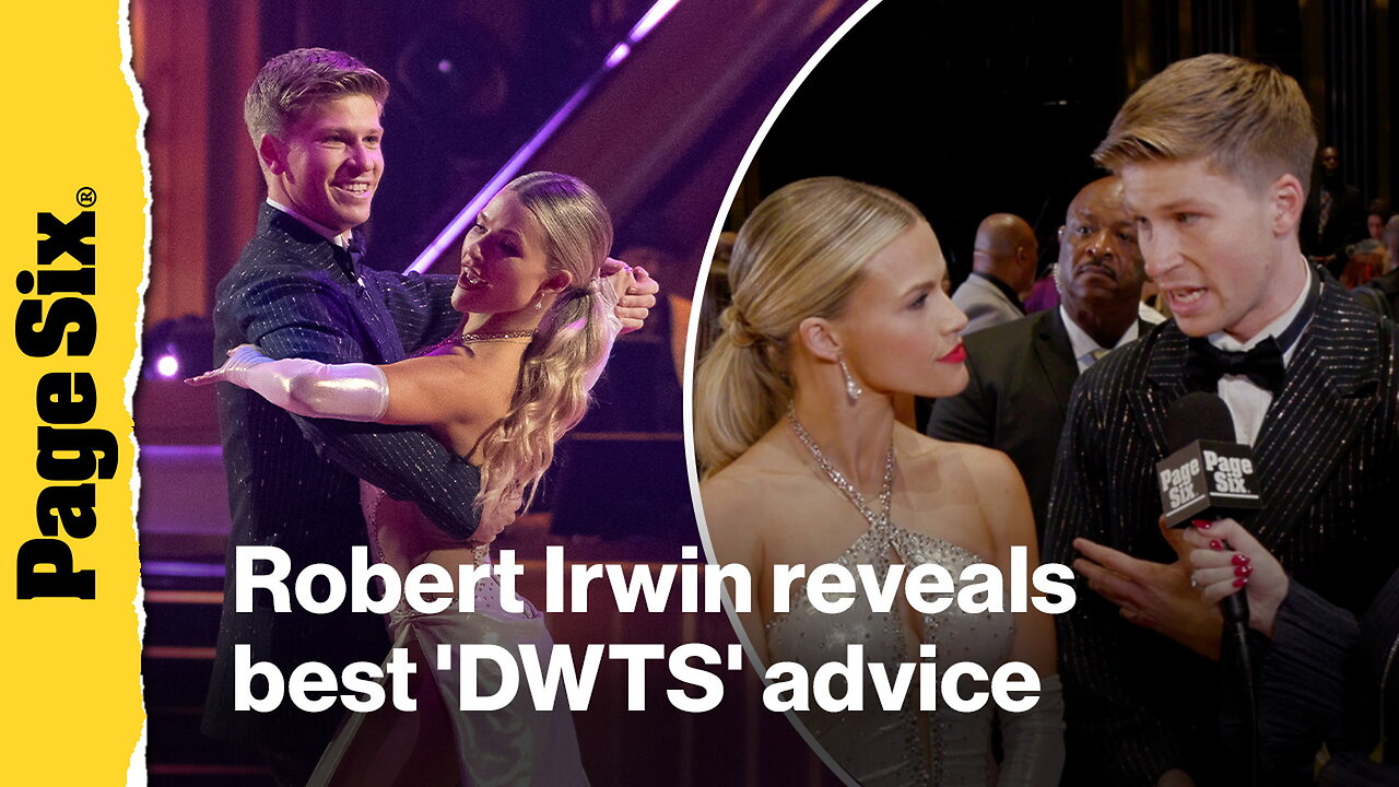 Robert Irwin reveals best 'DWTS' advice he's received from his ...
