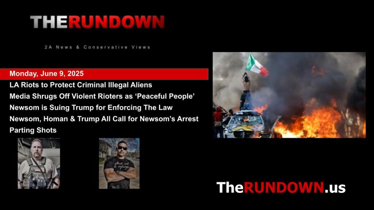 #922 - Los Angeles Riots Against The Arrest of Criminal Illegals