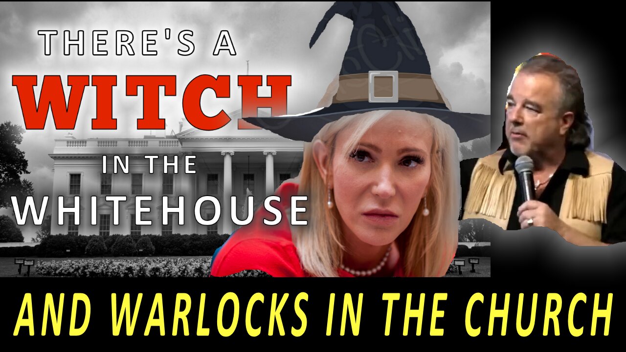 THERE'S A WITCH IN THE WHITEHOUSE - WARLOCKS IN THE CHURCH