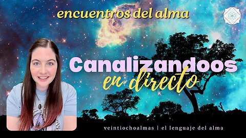 Actualizaciones Energéticas y os Canalizo en Directo