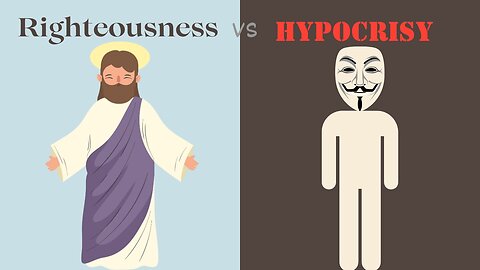 Kingdom Living Principles - True Righteousness vs. Hypocrisy