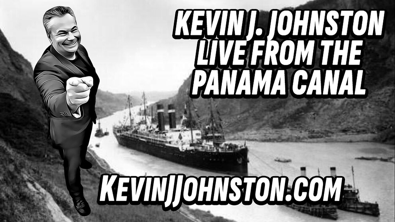 Kevin J. Johnston LIVE From The Panama Canal - Let's Talk TAXES!
