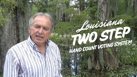 Louisiana Two Step Hand Count Voting System