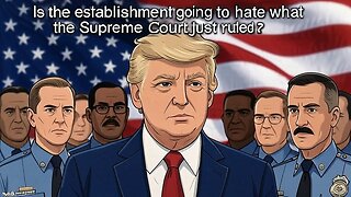 Is the establishment going to hate what the Supreme Court just ruled? - AC Daily Show Ep 605