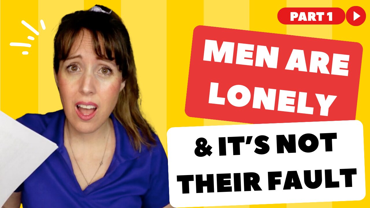 Male loneliness is vilified & they are blamed & shamed for it