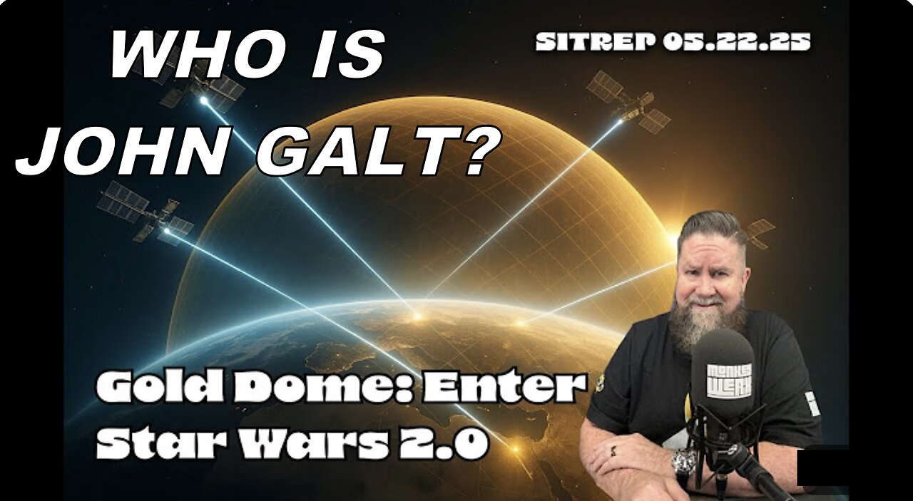MONKEY WERX SITREP- THE GOLDEN DOME Star Wars 2.0 WHO IS John Galt?