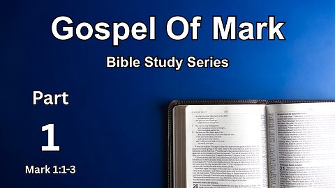 Mark 1:1-3 | Kickoff to Our Inductive Bible Study Series on the Gospel of Mark!