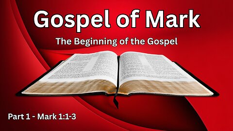 Mark 1:1-3 | Kickoff to Our Inductive Bible Study Series on the Gospel of Mark!