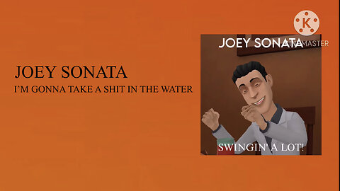 Joey Sonata - I’m Gonna Take A Shit In The Water (Official Audio)