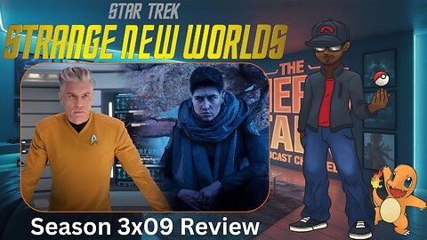 Nerd Talk Reviews | Star Trek Strange New Worlds 3x09