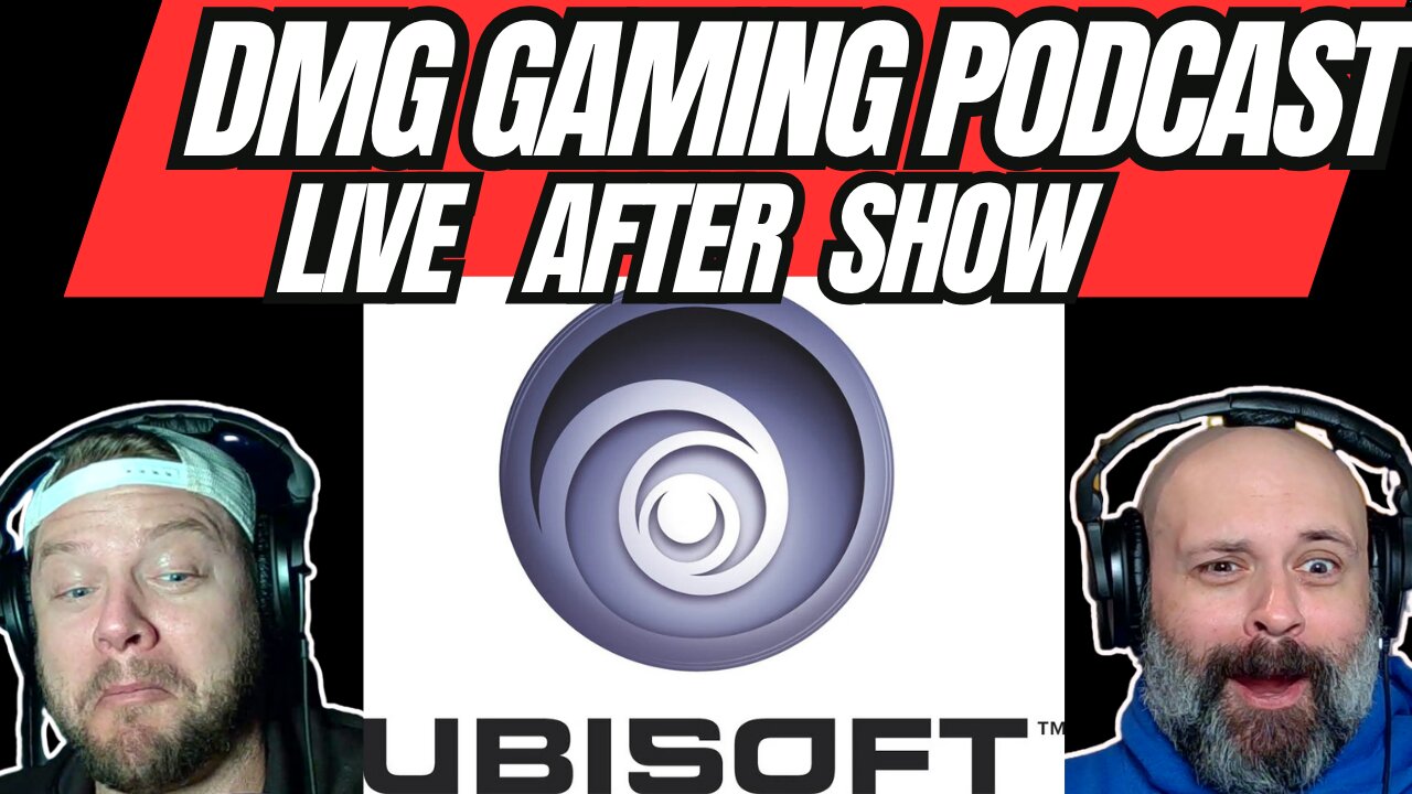 Is Ubisoft Showing Nepotism? | DMG Gaming Podcast Live After Show