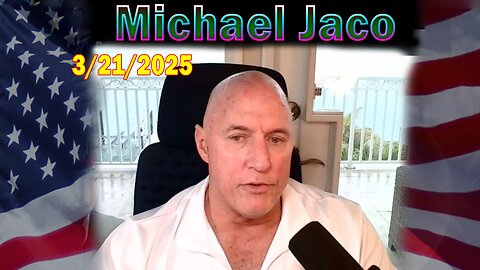 Michael Jaco Update Today Mar 21: "As Deep State Control Crumbles Incredible Structures"