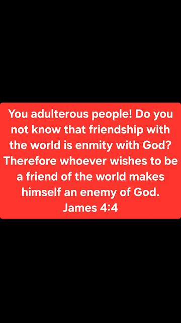 Do not make friends with the world