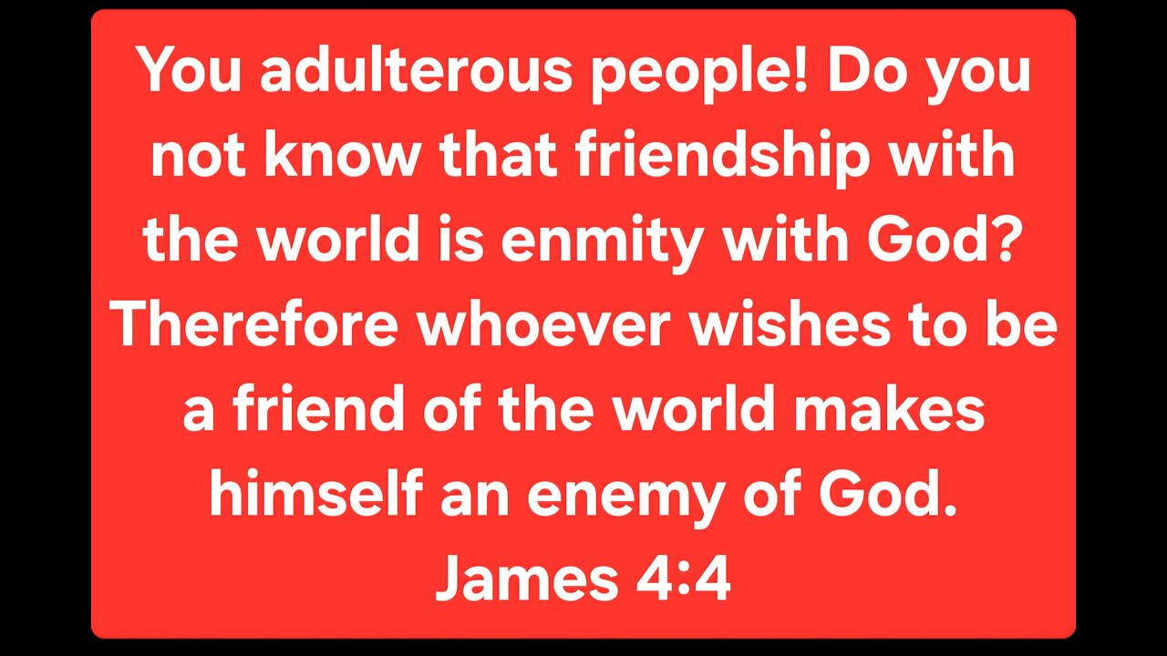 Do not make friends with the world