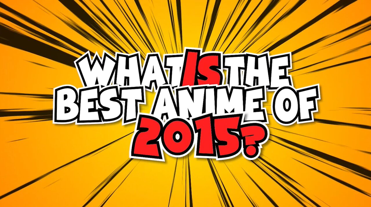 2015's BEST ANIMES according to Redditors!