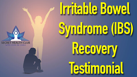 IBS (Irritable Bowel Syndrome) Recovery - Testimonial