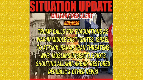 SITUATION UPDATE 6/13/25 - Israel To Attack Iran As Iran Threatens WW3
