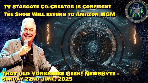 TV Stargate Co-Creator Confident Show Will Return to Amazon MGM - TOYG! News Byte - 22nd June, 2025