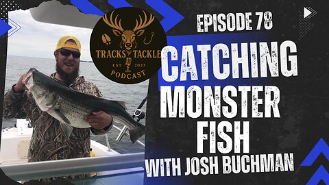 EP 78 From First Cast to Forever Hooked - Josh Buchman