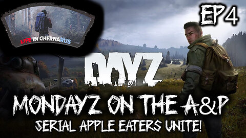 MonDayZ with The A&P - EP 4 The Hunting Cabins