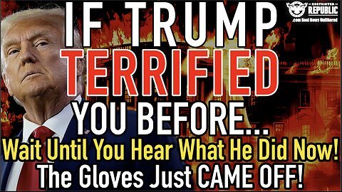 If Trump Terrified You Before…Wait Until You Hear What He Did Now! The Gloves Just Came OFF!