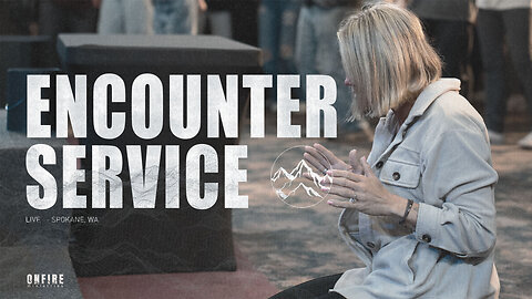 Encounter Service | May 4th, 2025