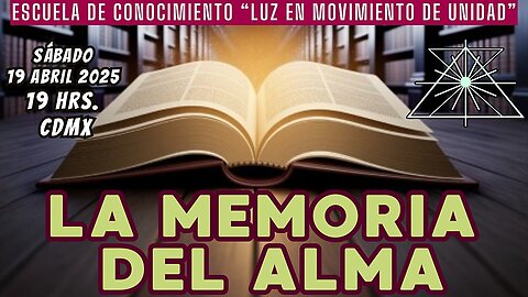 SABADO DE CATEDRAS: La memoria del Alma
