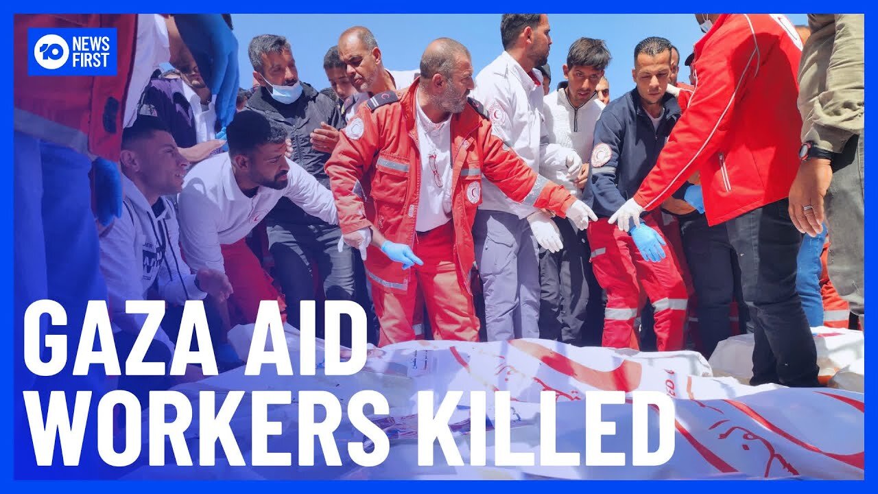 "Israel Attack on Gaza: 15 UN Aid Workers Killed, Calls for Investigation | 10 News First