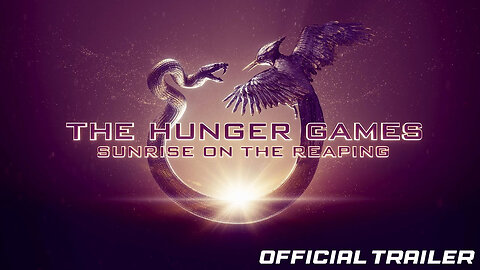 THE HUNGER GAMES: SUNRISE ON THE REAPING ( OFFICIAL TRAILER )